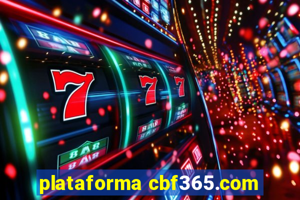 plataforma cbf365.com